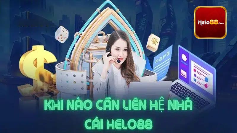 Những điều khách hàng lưu ý khi liên hệ Helo88